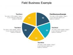 Field business example ppt powerpoint presentation icon visuals cpb
