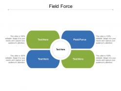 Field force ppt powerpoint presentation infographics images cpb
