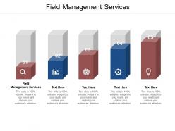 Field management services ppt powerpoint presentation file display cpb