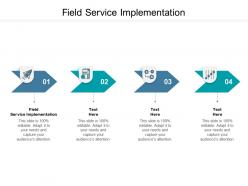 Field service implementation ppt powerpoint presentation show pictures cpb
