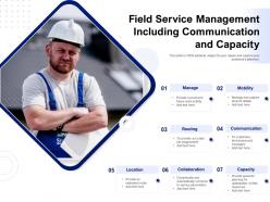 Field Service Management Including Communication And Capacity