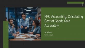 FIFO Accounting Calculating Cost Of Goods Sold Accurately PPT Template AT FIFO Accounting Calculating Cost Of Goods Sold Accurately PPT Template AT