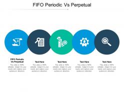 Fifo periodic vs perpetual ppt powerpoint presentation infographic template ideas cpb