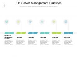 File server management practices ppt powerpoint presentation outline example file cpb