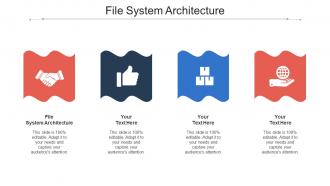 File system architecture ppt powerpoint presentation outline slides cpb