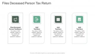 Files Deceased Person Tax Return In Powerpoint And Google Slides Cpb