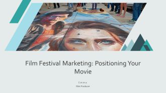 Film Festival Marketing Positioning Your Movie PPT Slides AT