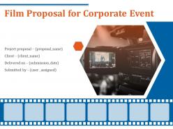 Film Proposal For Corporate Event Powerpoint Presentation Slides