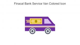 Finacal Bank Service Van Colored Icon In Powerpoint Pptx Png And Editable Eps Format