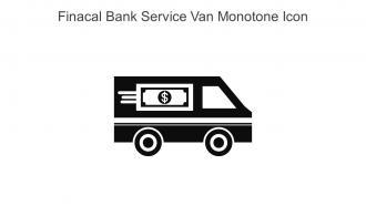 Finacal Bank Service Van Monotone Icon In Powerpoint Pptx Png And Editable Eps Format