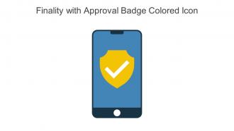 Finality With Approval Badge Colored Icon In Powerpoint Pptx Png And Editable Eps Format