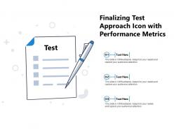 Finalizing test approach icon with performance metrics