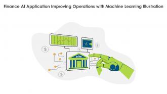 Finance AI Application Improving Operations With Machine Learning Illustration