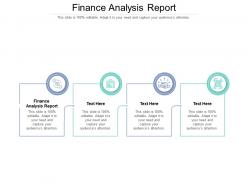 Finance analysis report ppt powerpoint presentation slides example topics cpb