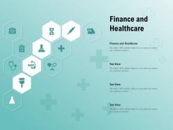 Finance and healthcare ppt powerpoint presentation infographic template styles