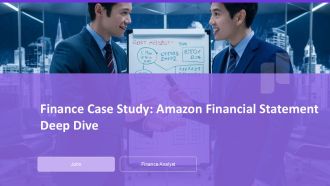 Finance Case Study Amazon Financial Statement Deep Dive PPT Graphics AT