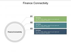 Finance connectivity ppt powerpoint presentation pictures graphics design cpb