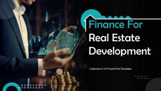 Finance For Real Estate Development Powerpoint Ppt Template Bundles