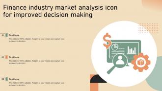 Finance Industry Market Analysis Icon For Improved Decision Making
