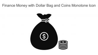 Finance Money With Dollar Bag And Coins Monotone Icon In Powerpoint Pptx Png And Editable Eps Format