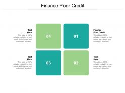 Finance poor credit ppt powerpoint presentation summary smartart cpb
