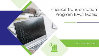 Finance Transformation Program RACI Matrix Powerpoint PPT Template Bundles