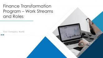 Finance Transformation Program Work Streams And Roles Powerpoint Ppt Template Bundles