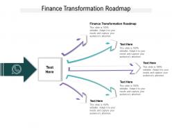 Finance transformation roadmap ppt powerpoint presentation icon rules cpb