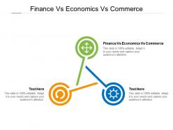 Finance vs economics vs commerce ppt powerpoint presentation show themes cpb