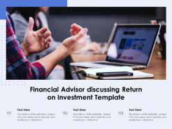 Financial advisor discussing return on investment template