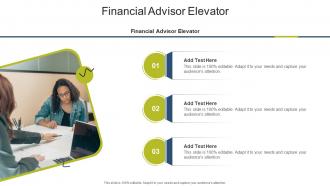 Financial Advisor Elevator In Powerpoint And Google Slides Cpb