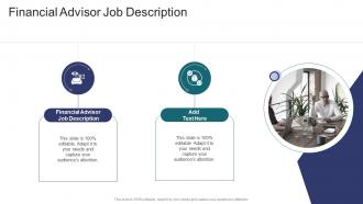 Financial Advisor Job Description In Powerpoint And Google Slides Cpb