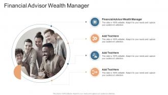 Financial Advisor Wealth Manager In Powerpoint And Google Slides Cpb