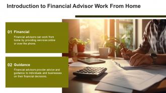 Financial Advisor Work From Home Powerpoint Presentation And Google Slides ICP Multipurpose Customizable