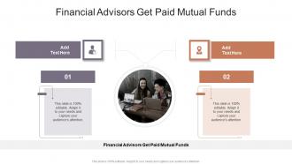 Financial Advisors Get Paid Mutual Funds In Powerpoint And Google Slides Cpb
