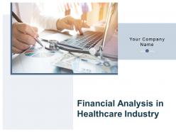 Financial Analysis In Healthcare Industry Powerpoint Presentation Slides