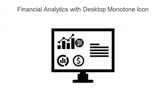 Financial Analytics With Desktop Monotone Icon In Powerpoint Pptx Png And Editable Eps Format