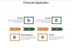 Financial application ppt powerpoint presentation gallery example file cpb