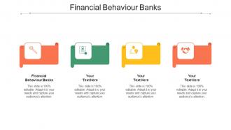 Financial Behaviour Banks Ppt Powerpoint Presentation Portfolio Show Cpb