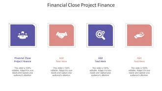 Financial Close Project Finance Ppt Powerpoint Presentation Visual Aids Cpb