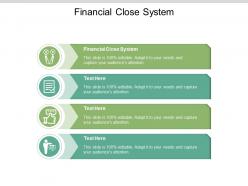 Financial close system ppt powerpoint presentation professional deck cpb