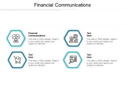 Financial communications ppt powerpoint presentation layouts show cpb