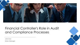 Financial Controllers Role In Audit And Compliance Processes PPT Information AT Financial Controllers Role In Audit And Compliance Processes PPT Information AT