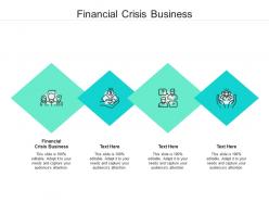 Financial crisis business ppt powerpoint presentation portfolio aids cpb