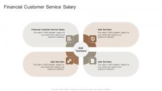 Financial Customer Service Salary In Powerpoint And Google Slides Cpb