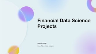 Financial_Data_Science_Projects PPT Slides VA
