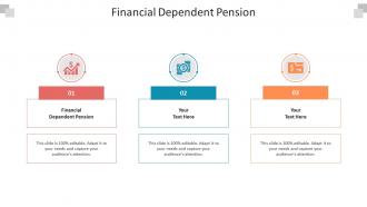 Financial dependent pension ppt powerpoint presentation outline pictures cpb