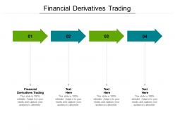Financial derivatives trading ppt powerpoint presentation ideas visual aids cpb
