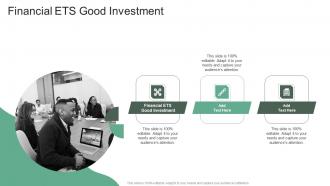Financial Ets Good Investment In Powerpoint And Google Slides Cpb