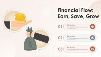 Financial Flow Earn Save Grow Infographic Powerpoint Template